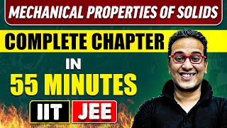 MECHANICAL PROPERTIES OF SOLIDS in 55 Minutes  Full Chapter Revision  Class 11th JEE [upl. by Wester26]