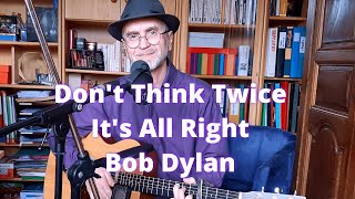 Dont Think Twice Its All Right  Bob Dylan Cover  Martin guitar  ShureSM7B Lewitt LCT 440 [upl. by Ynalem44]