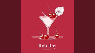 Rob Roy [upl. by Burnaby]