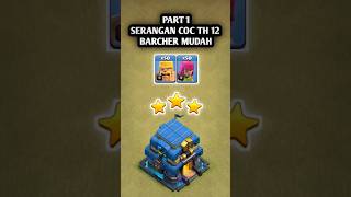 SERANGAN COC TH 12 BARCHER QUEEN CHARGE clashofclan clashofclans coc clashofclansindonesia th12 [upl. by Curhan]