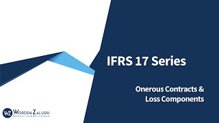 IFRS 17 Onerous Contracts and Loss Components [upl. by Nahsab881]