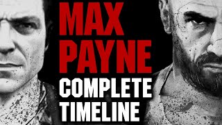 Max Payne The Complete Timeline  What You Need to Know [upl. by Alenson350]