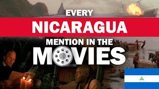 🇳🇮 Every NICARAGUA Mention In The Movies [upl. by Roinuj]