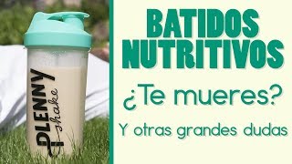 Batidos nutritivos sustitutivos Todas tus dudas despejadas incluído esa [upl. by Sergio]