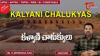 Kalyani Chalukyas  Modern India History  Srinivasa Rao  TSPSCAPPSCUPSC  Tone Academy [upl. by Aisetra]