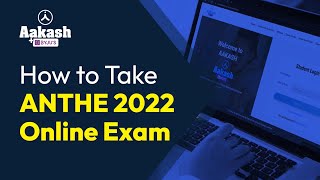 How to Take ANTHE 2022 Online Exam  Aakash BYJUS [upl. by Velda489]