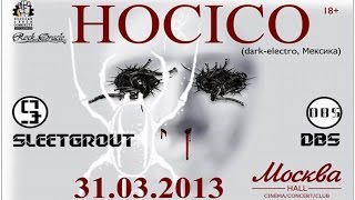 HOCICO  Live in Moscow 31032013 MXN Full Length [upl. by September895]