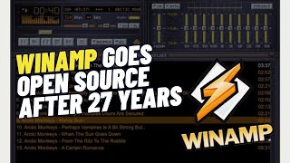 Winamp Goes Open Source After 27 Years [upl. by Gratt]