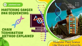 Mastering Sanger DNA Sequencing Chain Termination Method Explained [upl. by Eseneg774]