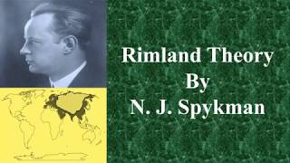 RIMLAND THEORY by N J Spykman Political Geography Geopolitics Interbational Relationship [upl. by Ynafetse]