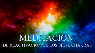 MEDITACION GUIADA REACTIVACION DE LOS 7 CHAKRAS  AMARANTAMISTICA [upl. by Crooks]