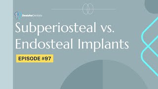 Subperiosteal vs Endosteal Implants  Dental Education [upl. by Davidde]