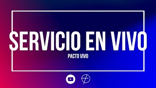 Pacto Vivo  Servicio en Vivo  27 de Octubre de 2024 [upl. by Asilat881]