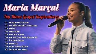 Maria Marçal  Música favorita do ano Os melhores hinos de 2024 gospel [upl. by Anrapa]