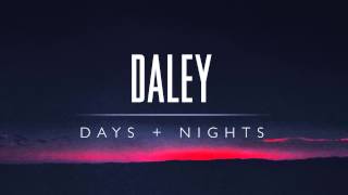 Daley  Days amp Nights [upl. by Vaclav]