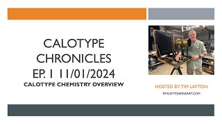 Calotype Chronicles  Calotype Chemistry Overview [upl. by Brower]