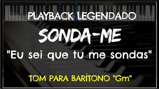 🎤 Tu me Sondas PLAYBACK LEGENDADO no Piano – TOM BARÍTONO quotGm” Marco Aurélio by Niel Nascimento [upl. by Eenattirb]