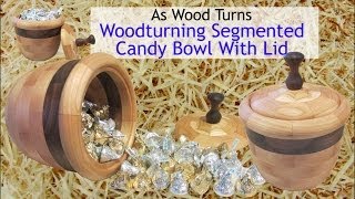 Woodturning Segmented Candy Bowl With Lid [upl. by Llevron597]