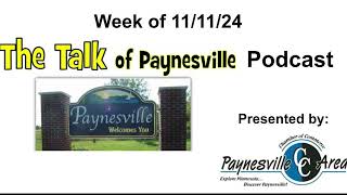 Week of 111124 Talk of Paynesville Podcast [upl. by Tulley]