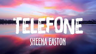 Telefone  Sheena Easton Lyrics [upl. by Acassej]