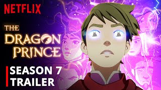 The Dragon Prince Season 7 Trailer Release Update and Preview [upl. by Aveline]