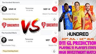 MNR  W VS WEFW DREAM11 TEAM MNR VS WEF DREAM11 TEAM THE HUNDRED MANCHESTER ORIGINAL VS WELSH [upl. by Apfelstadt]