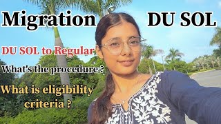 Migrartion from DU SOL to Regular  Eligibility  How to migrate in regular  Delhi University  SOL [upl. by Yetac95]