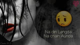 Aashiqan de seene vich jyada dard  whatsapp status By Thirsty heart [upl. by Nnalorac]