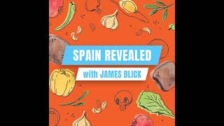 quotSpain Revealedquot with James Blick [upl. by Noloc]