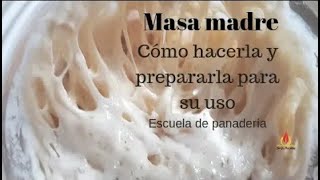 Cómo hacer MASA MADRE natural en 7 días Escuela de panaderíaChef Sergio Benito [upl. by Lesley]