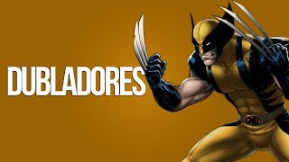 Wolverine Todos os Dubladores [upl. by Kramnhoj]