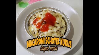 RESEP MACARONI SCHOTEL KUKUS ENAK BANGET [upl. by Nelli148]