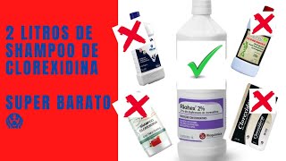 2 litros de shampoo de clorexidina  Super fácil e barato [upl. by Etnahsal]