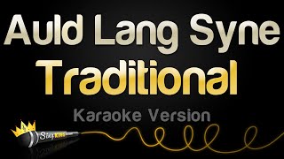 Traditional  Auld Lang Syne Karaoke Version [upl. by Him30]