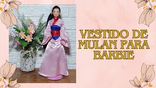 VESTIDO DE BARBIE MULAN [upl. by Airpac]