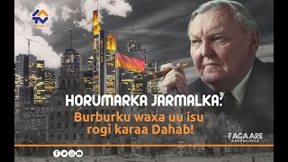 FAGAARE Horumarka Jarmalka Burburka waxa uu isu rogi karaa Dahab [upl. by Nivled221]