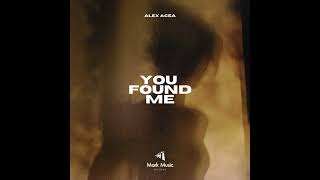 ALEX ACEA  You Found me [upl. by Marlea]