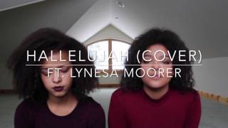 Hallelujah cover Ft Lynesa Moorer [upl. by Hailed789]