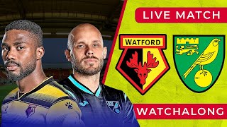 WATFORD vs NORWICH  LIVE WATCHALONG  EPL Premier League  Football Match [upl. by Aniz618]