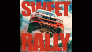 SWEET RALLY [upl. by Gyasi591]