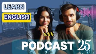 Learn English with podcast 25 for beginners to intermediates THE DAILY WORDS  Easy English podcast [upl. by Soirtimid699]