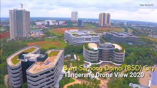 Bumi Serpong Damai BSD City Tangerang Banten Drone Footage 2020 [upl. by Remlap]