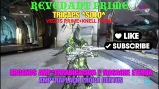 WARFRAMEREVENANT PRIMETRICAPS soloVECTIS PRIMEknell PRIMECORINTH PRIMEKNELL PRIME [upl. by Lauro]