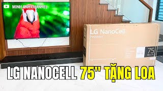 LG 75inch NanoCell GIÁ HẠ tặng LOA LỚN  KÝ SỰ LẮP TREO TƯỜNG PHÙ KHÊ BẮC NINH [upl. by Hobart]