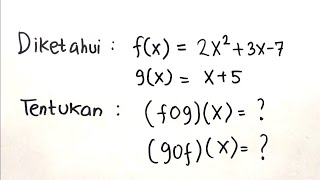 Fungsi Komposisi fogx dan gofx  Matematika SMA [upl. by Dulcine]