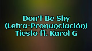 Dont Be Shy LetraPronunciación Tiësto ft Karol G [upl. by Gratianna]