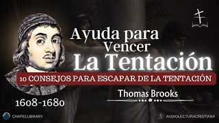 Ayudas Contra el Poder de la Tentación Thomas Brooks sanadoctrina [upl. by Leifer]