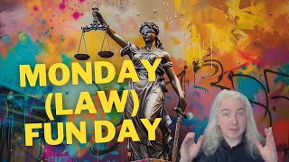 Monday Law Fun Day [upl. by Ecirb]