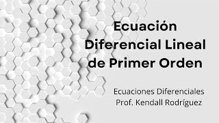 Semana  3 Ejercicio de Ecuación Diferencial Lineal de Primer Orden [upl. by Hooge]