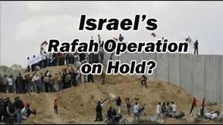 Israels Rafah Operation on Hold [upl. by Ainival]